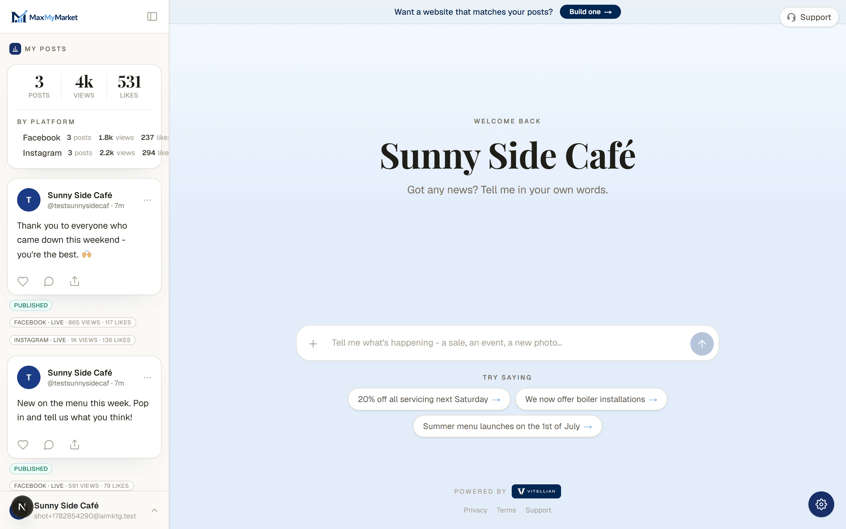 The MaxMyMarket dashboard — recent posts and their reach alongside a prompt to tell it what's new.